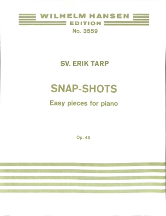 Svend Erik Tarp, Snap-Shots Op. 45 Klavier buch
