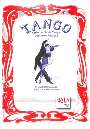 Tango f�r 4 Blockfl�ten (SATB) 4 Spielpartituren