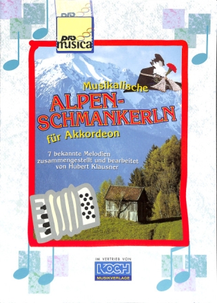Musikalische Alpen-Schmankerln f�r Akkordeon