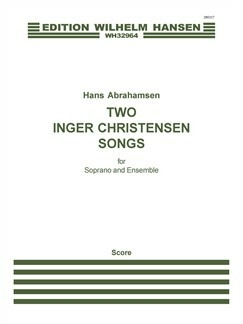 2 Inger Christensen Songs for soprano, flute, clarinet, celeste, percussion,  string trio score (d�n)