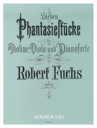 7 Fantasiest�cke op.57 f�r Violine, Viola und Klavier