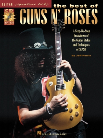 The Best of Guns n' Roses (+Online Audio): A step-by-step breakdown of the guitar styles and techniques of slash (+tab)