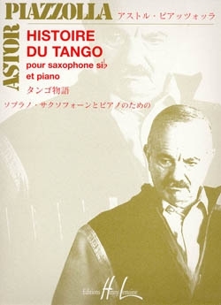 Histoire du Tango  pour saxophone soprano ou tenore et piano