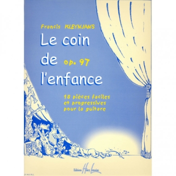 Le coin de l'enfance op.97 18 pi�ces faciles et progressives pour la guitare
