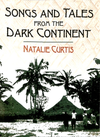 Curtis, Songs And Tales From The Dark Continent  buch