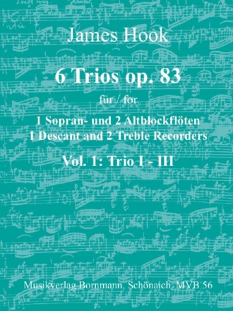 6 Trios op.83 Band 1 (Nr.1-3) f�r 3 Blockfl�ten (SSA) Spielpartitur
