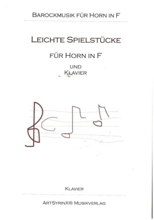 Leichte Spielst�cke f�r Horn und Klavier Klavierpartitur
