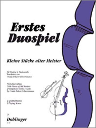 Erstes Duospiel f�r Violine und Violoncello 2 Spielpartituren