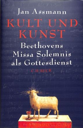 Kult und Kunst Beethovens Missa Solemnis als Gottesdienst gebunden