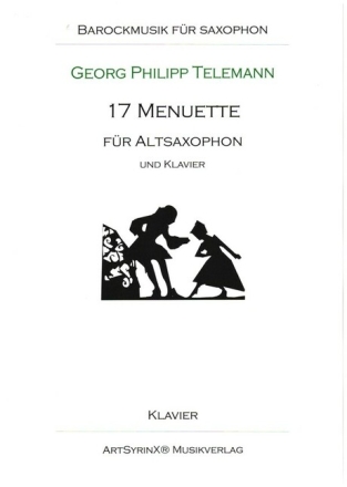 17 Menuette f�r Altsaxophon und Klavier Klavierstimme