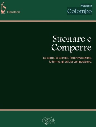 Massimo Colombo, Suonare Comporre Klavier Buch + CD