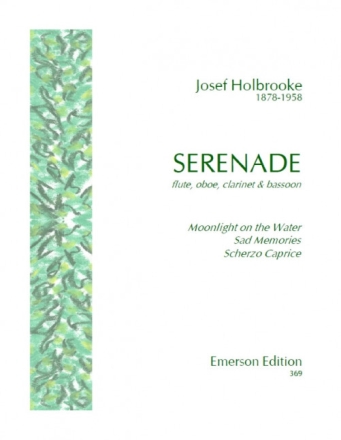 Josef Holbrooke, Serenade flute, oboe, clarinet and bassoon PARTITUR + STIMMEN