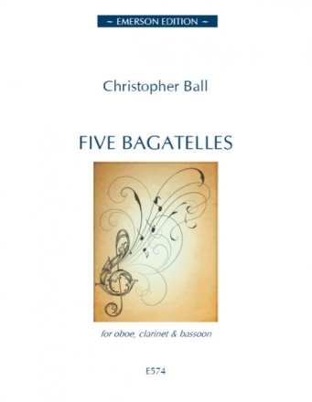 Ball, 5 Bagatelles oboe, clarinet and bassoon PARTITUR + STIMMEN