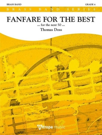 Fanfare for the Best ...for the next 50... for brass band score and parts