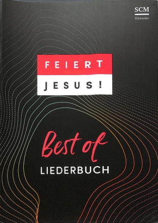 Feiert Jesus ! Best of Liederbuch
