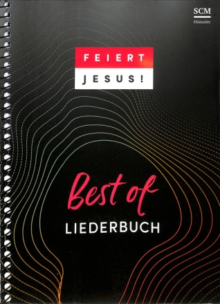 Feiert Jesus ! Best of  Liederbuch, DIN A4 Ringbindung