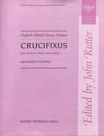 Caldara, Antonio, Crucifixus 16-part SATB & organ vocal score