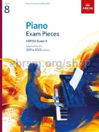 Selected Piano Exam Pieces 2021-2022 Grade 8 for piano