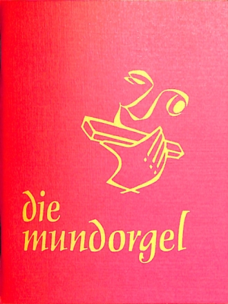 Die Mundorgel  Textausgabe