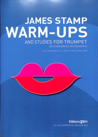 Warm-ups and studies f�r Trompete in c und b (dt/en/fr)