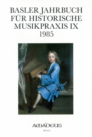 Basler Jahrbuch f�r historische Musikpraxis Band 9   1985 Reidemeister, Peter, ed