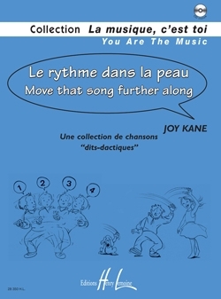Joy Kane, Le rythme dans la peau - Move that Song further along Formation musicale Partition + CD