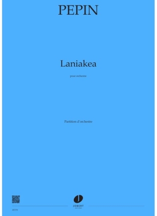 Camille Pepin, Laniakea ORCHESTRE partition