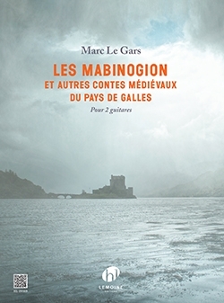 Marc Le Gars, Les Mabinogion et autres contes m�di�vaux du Pays de Gal 2 GUITARES partition