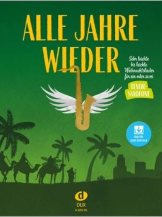 Alle Jahre wieder (+Online Audio) f�r 1-2 Tenorsaxophone Spielpartitur