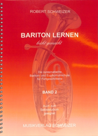 Bariton lernen leicht gemacht Band 2 f�r Bariton (Euphonium)