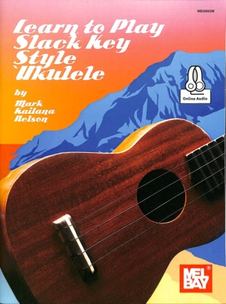 Learn to play Slack Key Style Ukulele (+Online Audio) for Ukulele