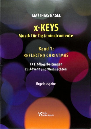 X-Keys Band 1: Reflected Christmas f�r Orgel