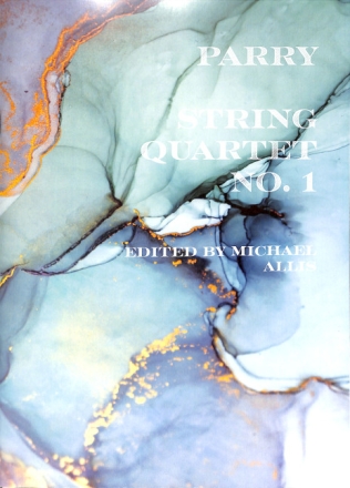 C. Hubert H. Parry Ed: Professor Michael Allis Parry String Quartet No. 1 (Score & Parts) String Quartet