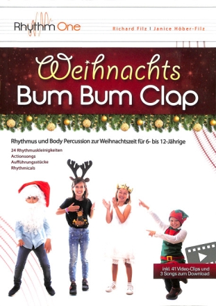 Weihnachts Bum Bum Clap (+Download) Rhythmus und Body Percussion zur Weihnachtszeit f�r 6- bis 12-J�hrige