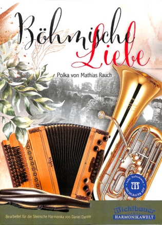 B�hmische Liebe f�r steirische Harmonika in Griffschrift