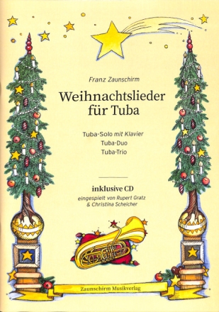 Weihnachtslieder (+CD) f�r 1-3 Tuben und Klavier ad lib Spielpartitur