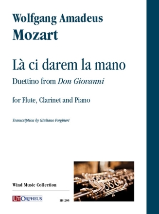 L� ci darem la mano. Duettino dal 'Don Giovanni' per flauto, clarinetto e pianoforte