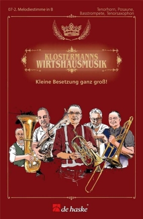 Klostermanns Wirtshausmusik f�r Blaskapelle 2.Melodiestimme in B (Tenorhorn, Posaune, Basstrompete, Tenorsax)