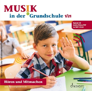 Musik in der Grundschule 1/2021 H�ren und Mitmachen CD