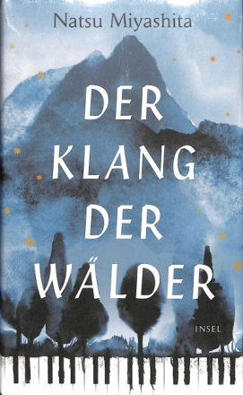 Natsu Miyashita - Der Klang der W�lder Roman gebunden