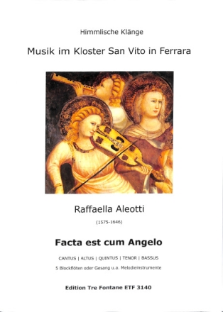 Facta est cum Angelo f�r 5 Blockfl�ten (Gesang u.a. Melodieinstrumente) Partitur und Stimmen