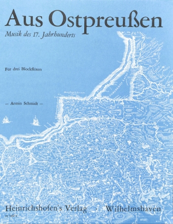 Aus Ostpreu�en  f�r SSA Blockfl�ten Musik des 17. Jahrhunderts Partitur