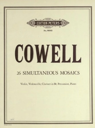 26 simultanous mosaics f�r Vilone,Violoncello, Klarinette, Schlagzeug und Klavier Stimmen