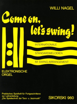 Come on let's swing f�r E-Orgel