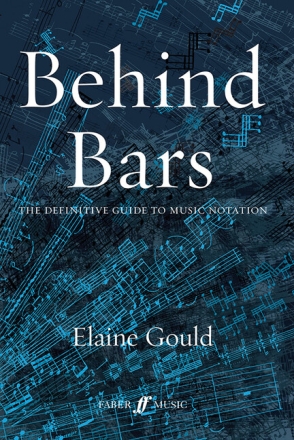 Behind Bars: Guide To Music Notation  Books: Faber Music