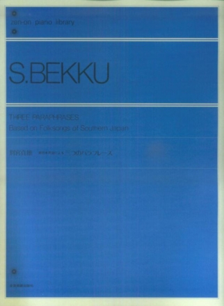 Bekku, Sadaou - Drei Paraphrasen aus S�d-Japan Klavier