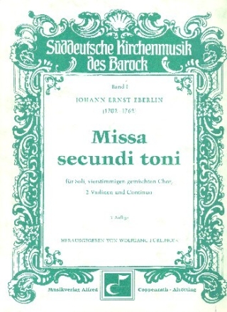 Eberlin, Johann Ernst - Missa secundi toni Soli SATB, Coro SATB, 2 Vl, Bc Partitur