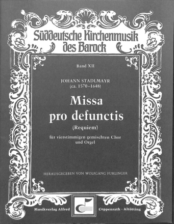 Stadlmayr, Johann - Missa pro defunctis Coro SATB, Org Partitur
