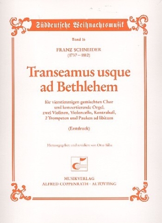 Schneider, Franz - Transeamus usque ad Bethlehem Coro SATB, 2 Vl, Vc, 2 Tr, Timp, Org, Bc Partitur