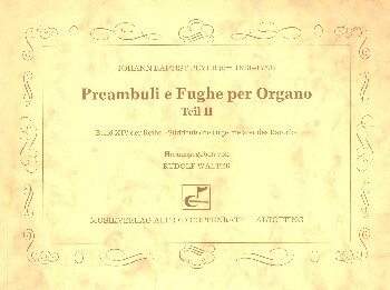 Peyer, Johann Baptist - Peyer: Preambuli e Fughe per Organo Teil II  Sammlung